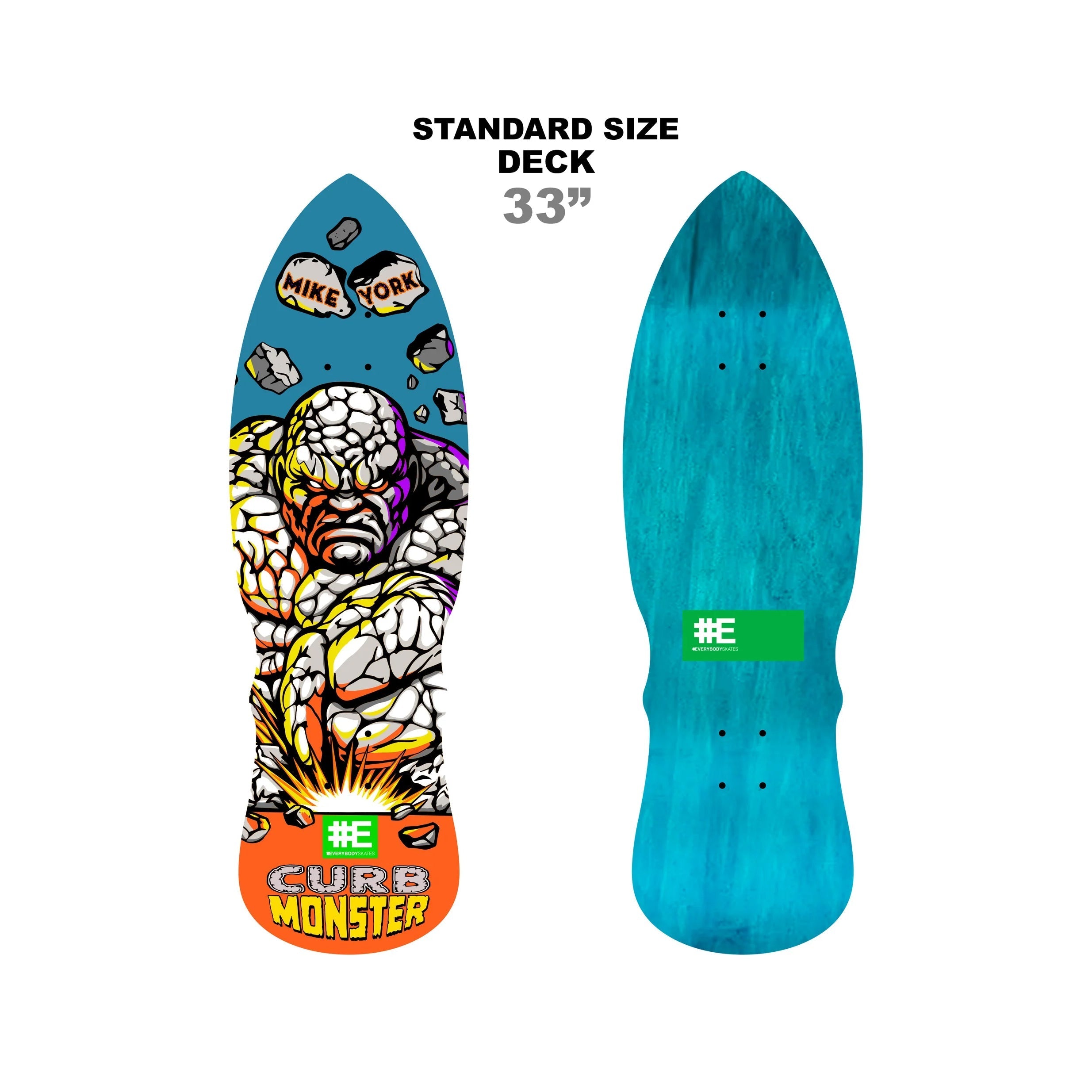 Everybody Skates Skateboard Deck Mike York Curb Monster Standard 9.5" x 33"